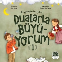 Peygamberimizden Dualarla Büyüyorum 1