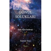 Gönül Solukları - Asuman Serçe - Omca