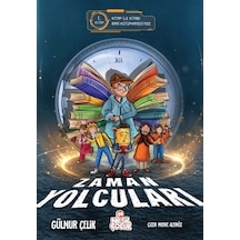 Zaman Yolcuları 1. Kitap - Kitap İle Kitabi Rami Kütüphanesi'nde - Gülnur Çelik - Nesil Çocuk Yayınları