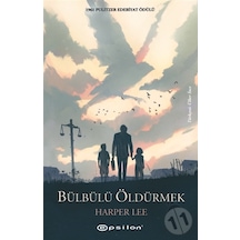 Bülbülü Öldürmek - Harper Lee -  Epsilon Yayınevi