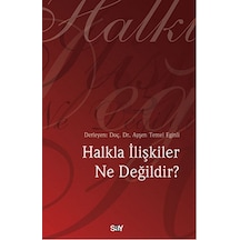 Halkla İlişkiler Ne Değildir?- Say Yayınları
