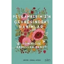 Peygamberimizin Çevresindeki Hanımlar  - Dominique Abdullah Penot  - Sufi Kitap