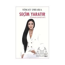 Seçim Yaratır Feniks Yayınları Simay Ohara