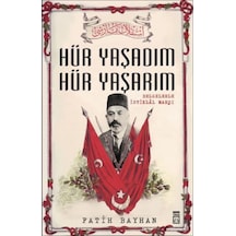 Hür Yaşadım Hür Yaşarım