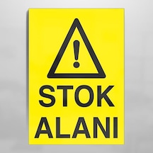 Stok Alanı Uyarı Levhası 30x40cm