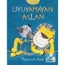 Uyuyamayan Aslan / Manica Musil