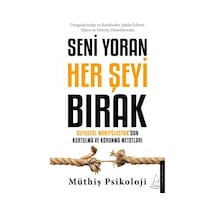Seni Yoran Her Şeyi Bırak - Müthiş Psikoloji