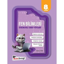 Kafadengi 2025 8. Sınıf Fen Bilimleri Etkinlikli Ders Föyleri