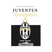 Juventus - Dünya Futbol Kulüpleri 3 - Sedat Kaplan - Siyah Beyaz