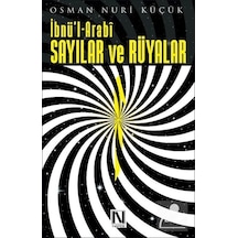 İbnü'l Arabi - Sayılar ve Rüyalar - Osman Nuri Küçük - Nefes Yayıncılık
