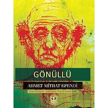 Gönüllü - Ahmet Mithat Efendi - Tema Yayınları