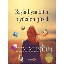 Okuyan Us Yayınları - Başladıysa Biter, O Yüzden Güzel (Ciltsiz)