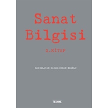 Sanat Bilgisi 2.Kitap- Tekhne Yayınları