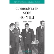 Cumhuriyetin Son 40 Yılı 1980-2020 - Türkiye Nin Kronolojik Tarihi - Rxlu-640489