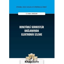 Denetimli Serbestlik Bağlamında Elektronik İzleme İstanbul Cez...