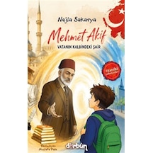 Mehmet Akif & Vatanın Kalbindeki Şair / Nejla Sakarya