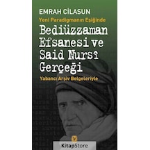 Bediüzzaman Efsanesi ve Said Nursi  - Emrah Cilasun  - Tekin Yayınevi