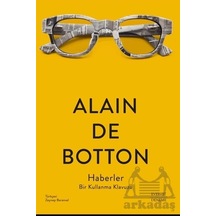 Haberler - Bir Kullanma Klavuzu - Alain De Botton - Everest Yayınları