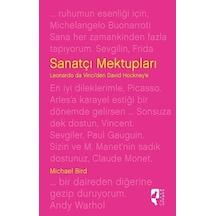 Sanatçı Mektupları Leonardo Da Vinciden David Hockneye - Michael Bird - Hayalperest Yayınevi