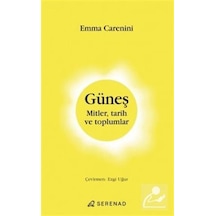 Güneş Mitler, Tarih Ve Toplumlar / Emma Carenini
