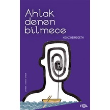 Ahlak Denen Bilmece - Heinz Heimsoeth - Fol Kitap