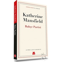 Bahçe Partisi - Kırmızı Kedi Klasikler - Katherine Mansfield - Kırmızı Kedi