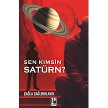 Sen Kimsin Satürn