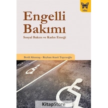 Engelli Bakımı / Betül Altuntaş