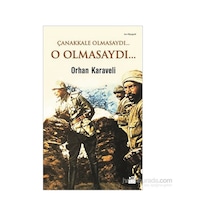 Olmasaydı... - Tarihi Roman, Duygusal Derinlik, Anlamlı