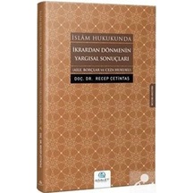 İslam Hukukundan İkrardan Dönmenin Yargısal Sonuçları-Aile Borçlarve Ceza Hukuk - Recep Çetintaş - Asalet Yayınları