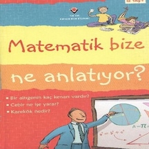 Matematik Bize Ne Anlatıyor - Vzqg-814835