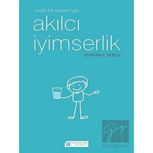 Mutlu Bir Yaşam için Akılcı İyimserlik - Jean - Paul Guedj - Akılçelen Kitaplar Mutlu Bir Yaşam için Akılcı İyimserlik - Jean - Paul Guedj - Akılçelen Kitaplar