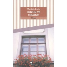 Hüzün Ve Tesadüf