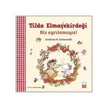 Tilda Elmaçekirdeği Biz Ayrılamayız - Grsy-600583