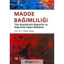 Madde Bağımlılığı - Tayfun Uzbay - İstanbul Tıp Kitabevi