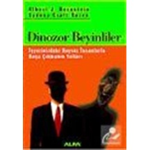 Dinozor Beyinliler - Sydney Craft Rozen -  Albert J. Bernstein - Alfa Yayıncılık