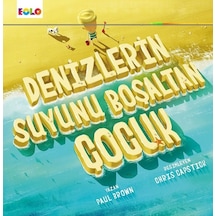Denizlerin Suyunu Boşaltan Çocuk - Paul Brown - Eolo
