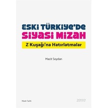 Eski Türkiye'de Siyasi Mizah / Macit Soydan