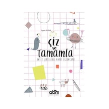 Çiz ve Tamamla!-Basit Şekillerle Haydi Eğlenceye! - Agata Krolak - Abm Yayınevi