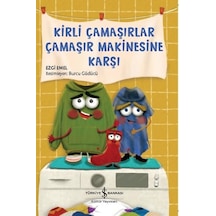 Kirli Çamaşırlar Çamaşır Makinesine Karşı - Ezgi Emel - İş Bankası Kültür Yayınları