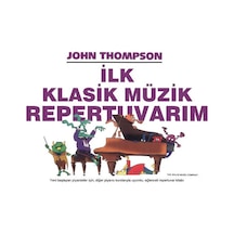 İlk Klasik Müzik Repertuvarım-John Thompson-Pan Yayıncılık