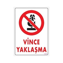 Vince Yaklaşma Uyarı Levhası 25x35 Kod:1303 - Zmff-286591