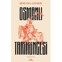 Osmanlı Tarih Öncesi - Rudi Paul Lindner - Kronik Kitap