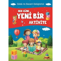 Her Güne Yeni Bir Aktivite-Zeka ve Beceri Geliştirici- Yakamoz Yayınları