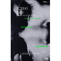 İçteki Ses - Algısal Bir Duygu Kuramı - Jesse J. Prinz - Fol Kitap