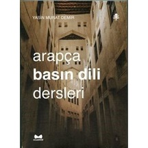 Arapça Basın Dili Dersleri / Yasin Murat Demir