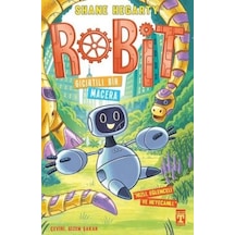 Robit 3 - Gıcırtılı Bir Macera - Shane Hegarty - Timaş İlk Genç
