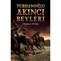 Turhanoğlu Akıncı Beyleri - Yılmaz Tuna - Efsus