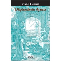Düşüncelerin Aynası - Michel Tournier - Yapı Kredi Yayınları