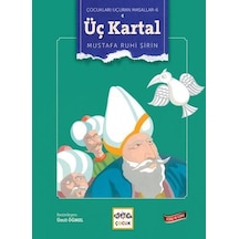 Üç Kartal - Çocukları Uçuran Masallar 6 - Mustafa Ruhi Şirin - Nar Çocuk